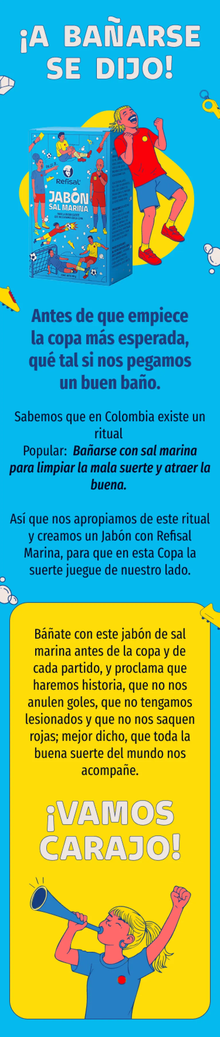 A bañarse se dijo